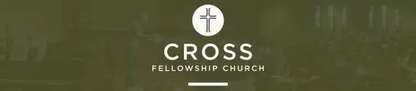 Cross Fellowship Church