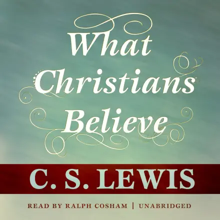 What Christians Believe