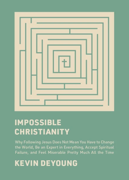 Impossible Christianity