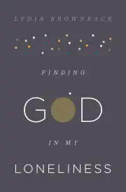 Finding God in My Loneliness