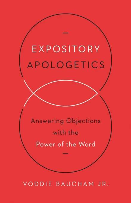 Expository Apologetics