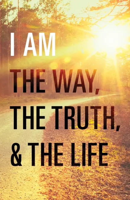 I Am the Way, the Truth, and the Life (Tract 25 pack)
