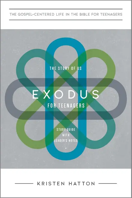 Exodus for Teenagers: Study Guide with Leader's Notes