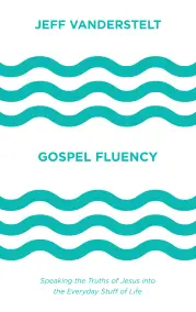 Gospel Fluency