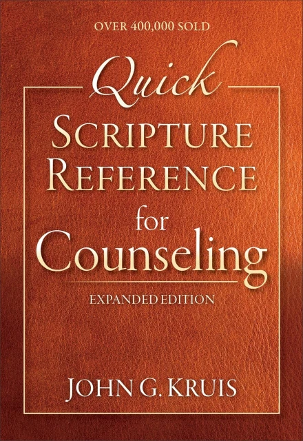 Quick Scripture Reference for Counseling, Expanded Edition