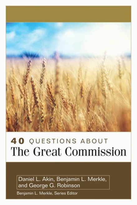 40 Questions about the Great Commission