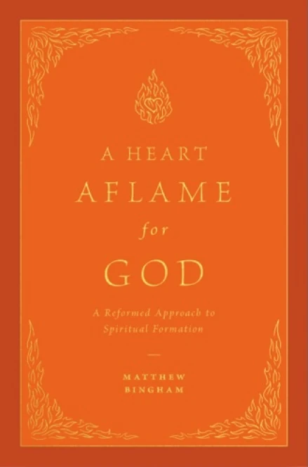A Heart Aflame for God