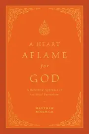 A Heart Aflame for God