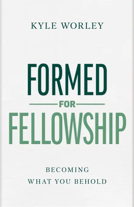 Formed for Fellowship