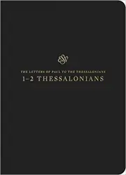 ESV Scripture Journal: 1-2 Thessalonians