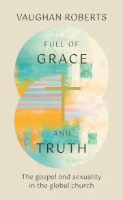 Full of Grace and Truth