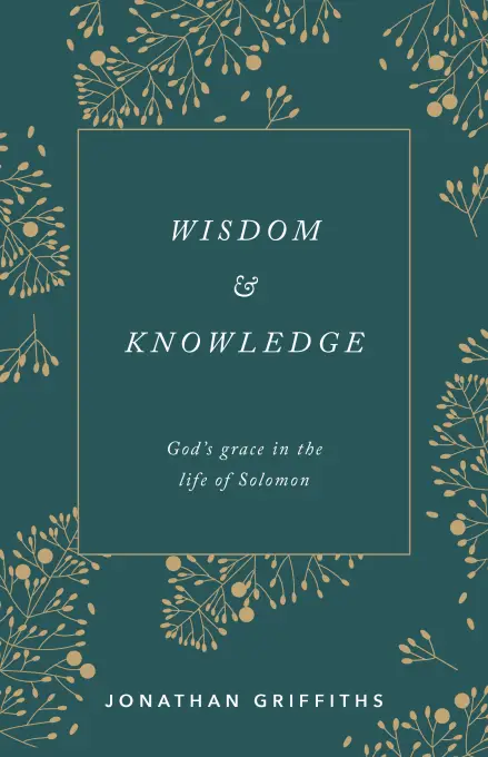 Wisdom and Knowledge
