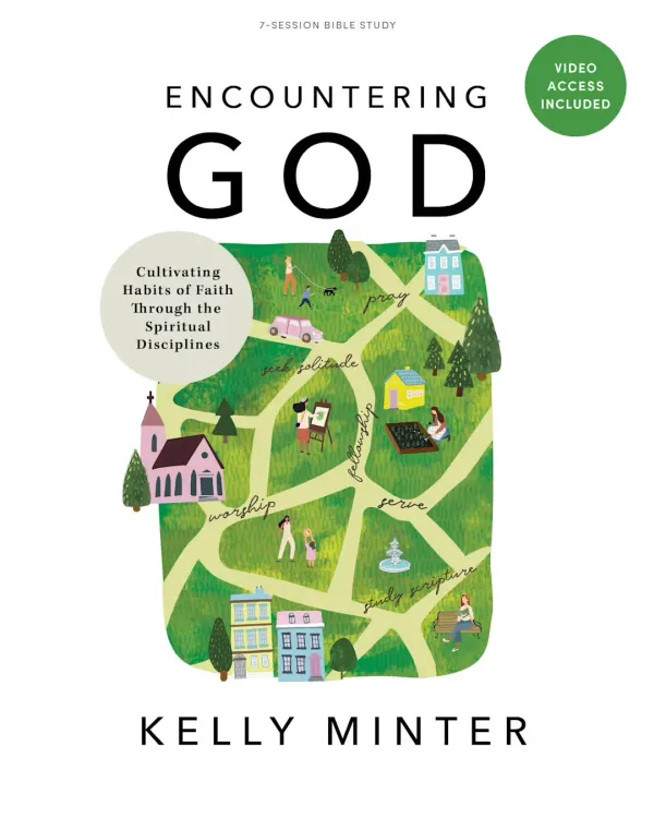 Encountering God (Bible Study Book with Video Access)