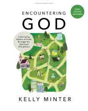 Encountering God (Bible Study Book with Video Access)