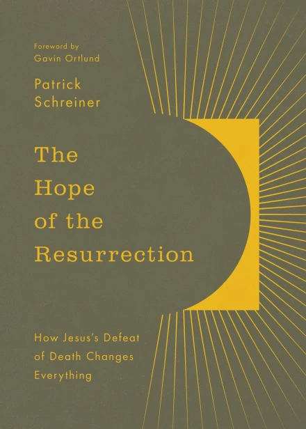 The Hope of the Resurrection
