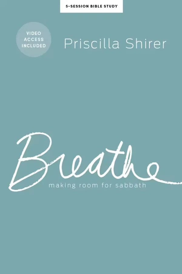 Breathe (Bible Study Book with Video Access)