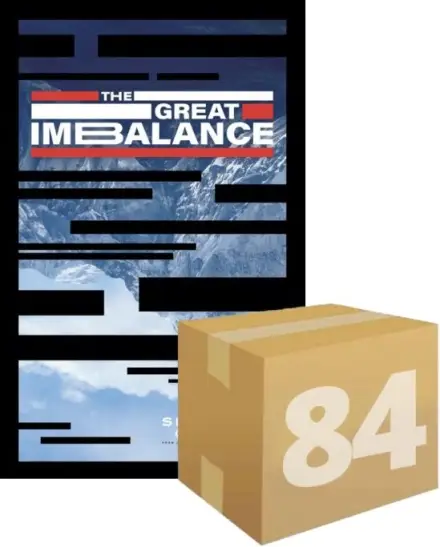 The Great Imbalance (Case of 84)