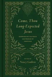 Come, Thou Long-Expected Jesus