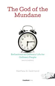 The God of the Mundane (2nd Ed.)