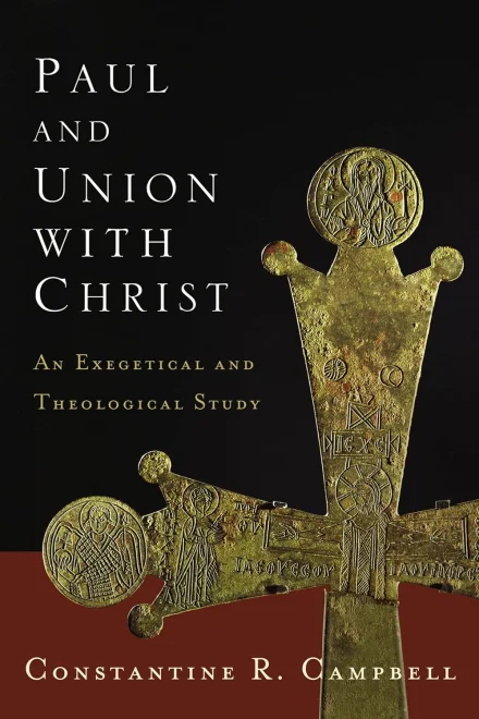 Paul and Union with Christ