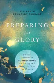 Preparing for Glory