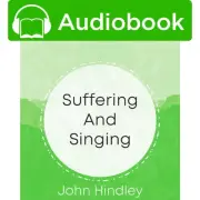 Suffering and Singing