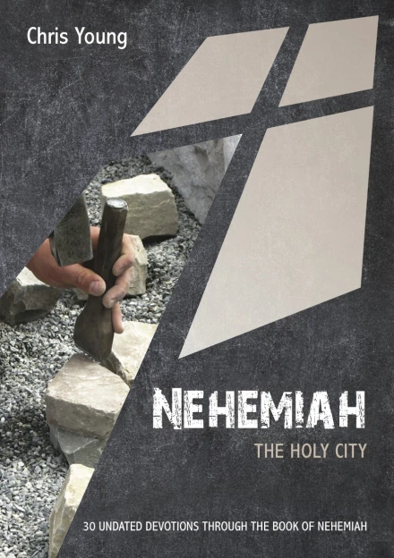 Nehemiah: The Holy City