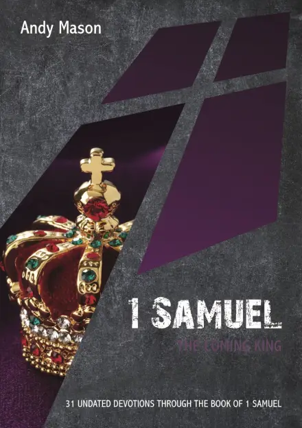 1 Samuel: The Coming King