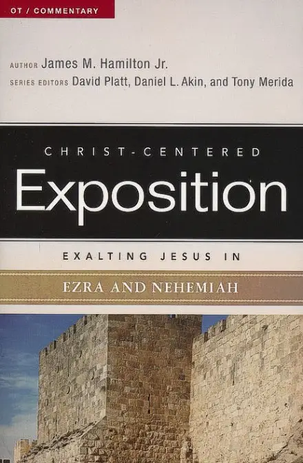 Exalting Jesus in Ezra & Nehemiah