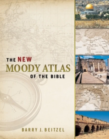 The New Moody Atlas of the Bible