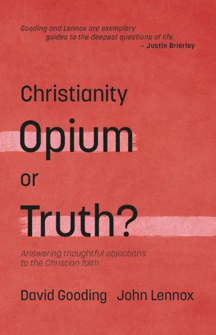 Christianity: Opium or Truth?