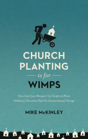 Church Planting Is For Wimps