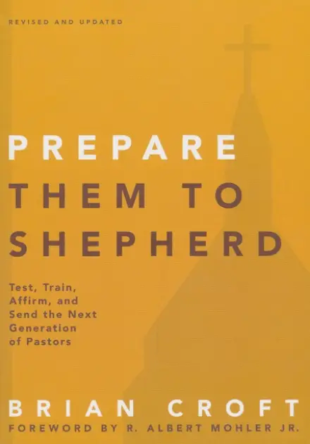 Prepare Them to Shepherd