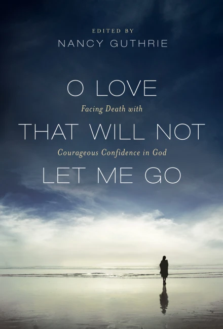 O Love That Will Not Let Me Go