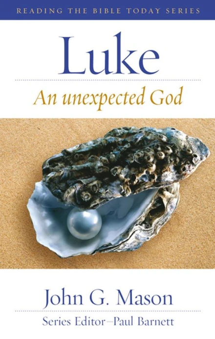 Luke: An Unexpected God