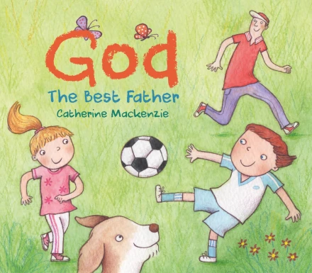 God: The Best Father