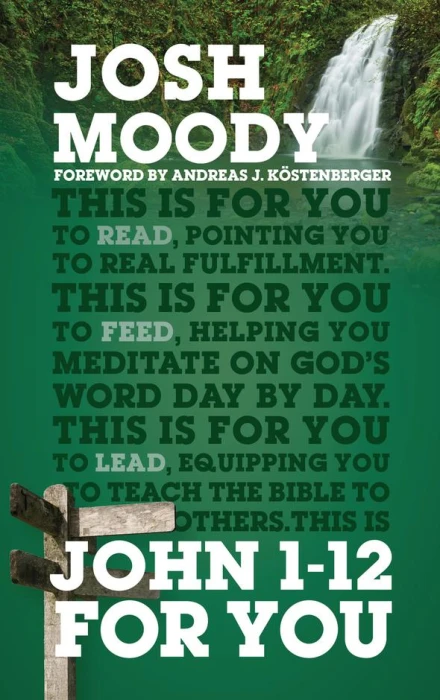 John 1-12 For You