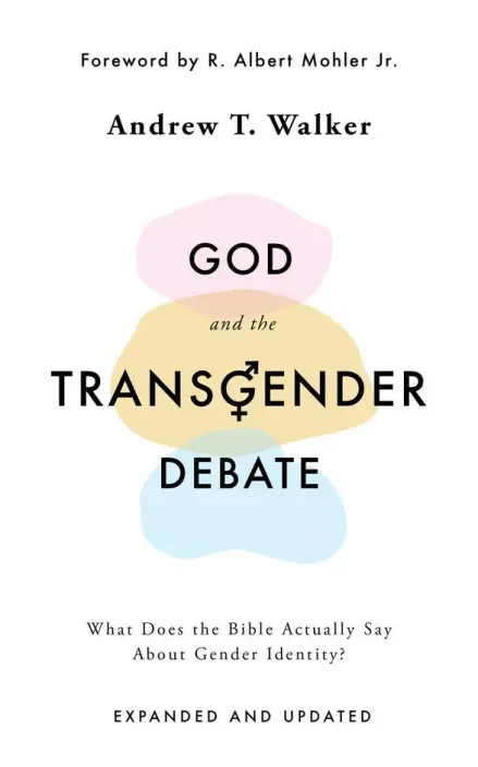 God and the Transgender Debate (2nd Edition)