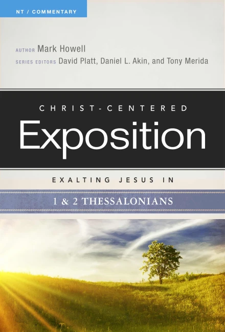 Exalting Jesus in 1 & 2 Thessalonians