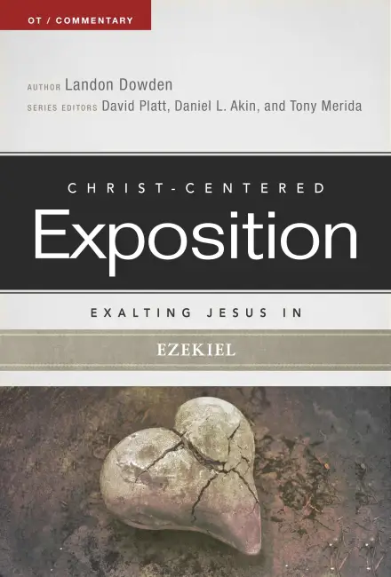 Exalting Jesus in Ezekiel