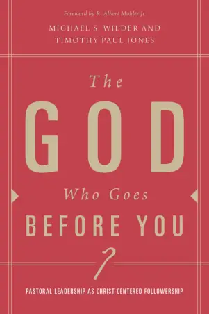 The God Who Goes Before You