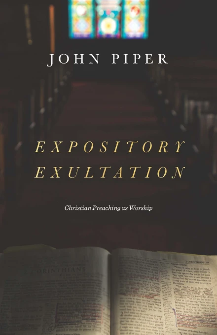 Expository Exultation