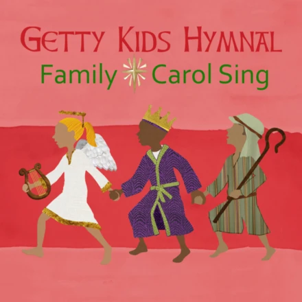 Getty Kids Hymnal: Family Carol Sing