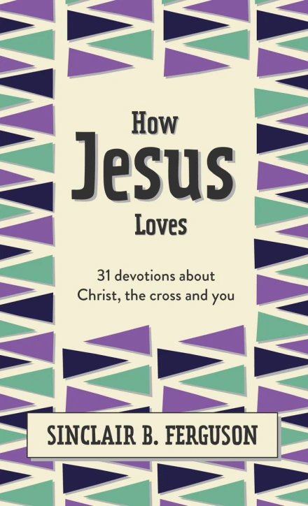 How Jesus Loves