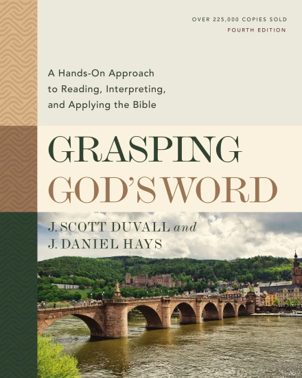 Grasping God's Word 4th Ed.