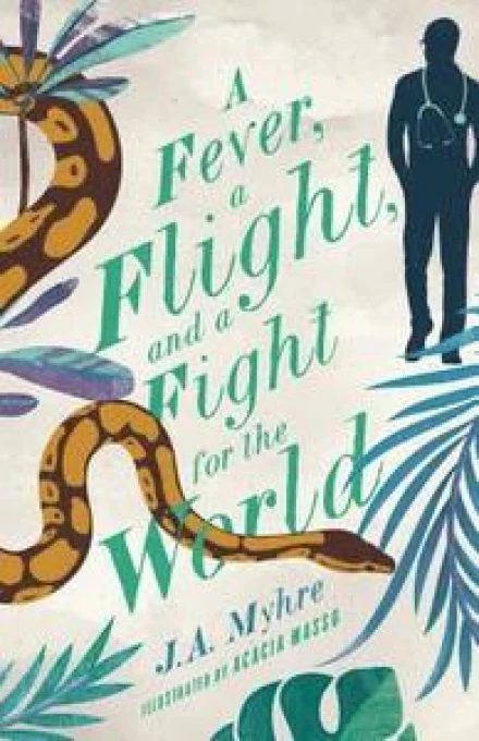A Fever, a Flight, and a Fight for the World