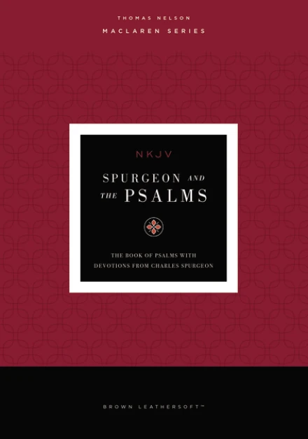 NKJV Spurgeon and the Psalms (Brown)