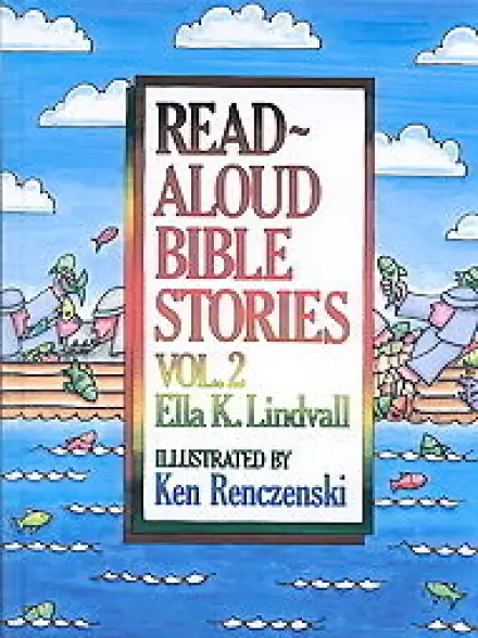 Read Aloud Bible Stories Volume 2