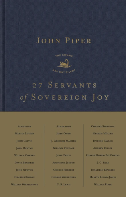 27 Servants of Sovereign Joy