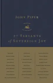 27 Servants of Sovereign Joy